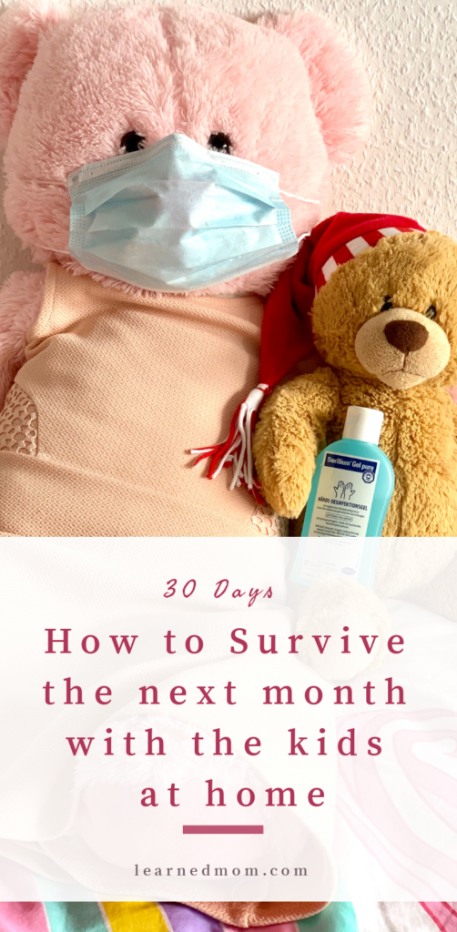 Teddy bear with Mask. 31 Days at Home with Your kids because of the coronavirus